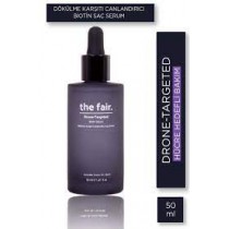 THE FAIR. DRONE TARGETED BIOTIN SERUM
